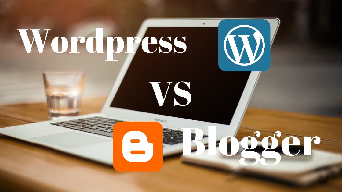 Blogger Vs Wordpress for blogging in hindi
